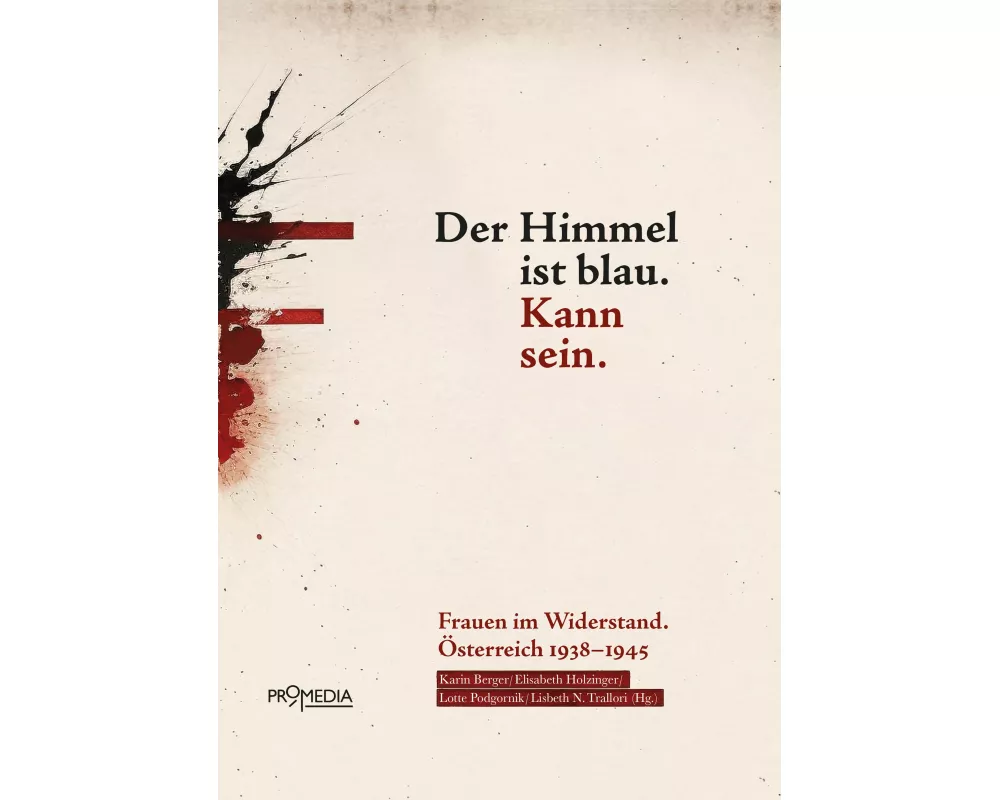 Der Himmel ist blau. Kann sein