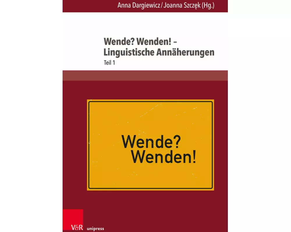 Wende? Wenden! - Linguistische Annäherungen