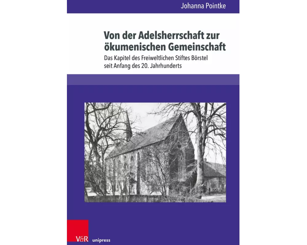 Von der Adelsherrschaft zur ökumenischen Gemeinschaft