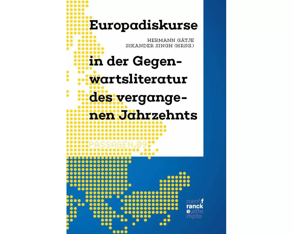 Europadiskurse in der Gegenwartsliteratur des vergangenen Jahrzehnts