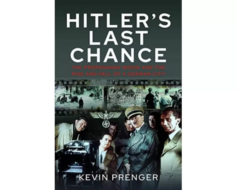 Hitler's Last Chance