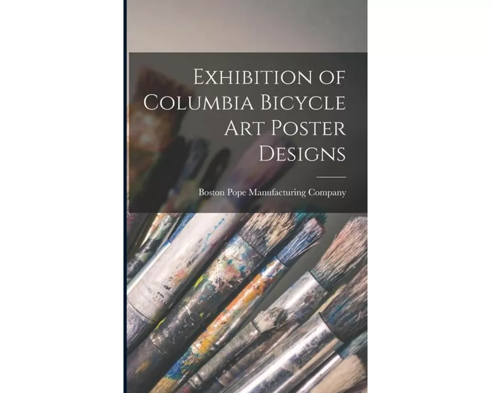 Exhibition of Columbia Bicycle Art Poster Designs