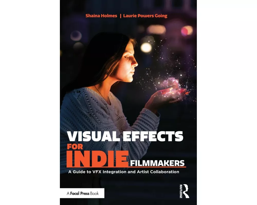 Visual Effects for Indie Filmmakers