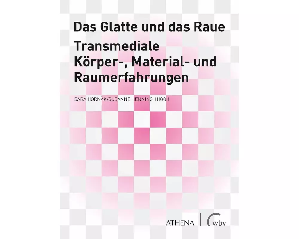 Das Glatte und das Raue