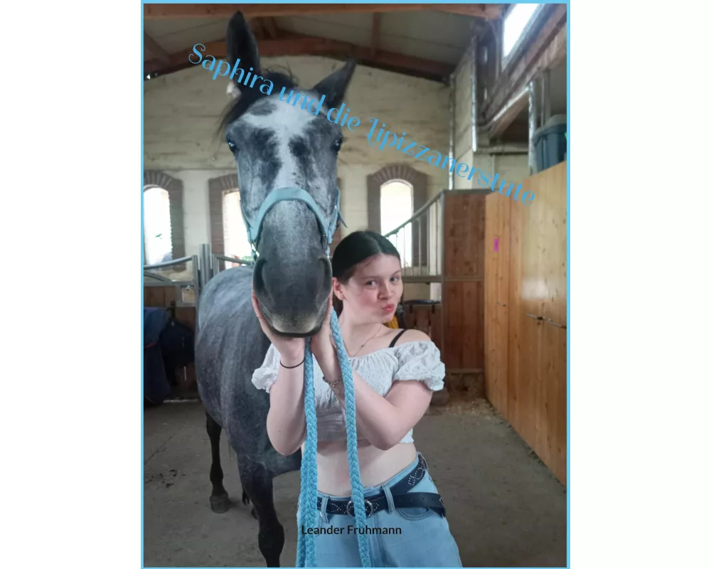 Saphira und die Lipizzanerstute