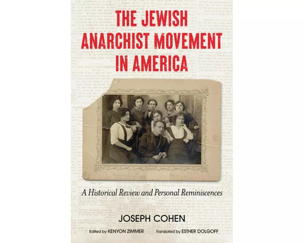 The Jewish Anarchist Movement in America