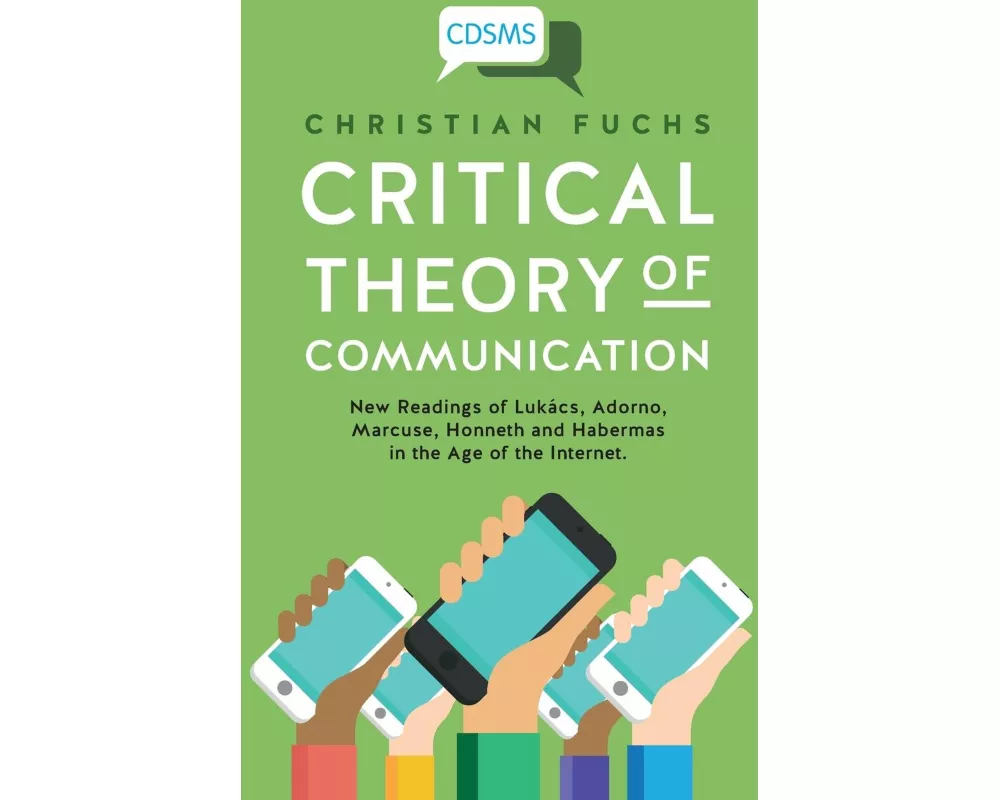 Critical Theory of Communication