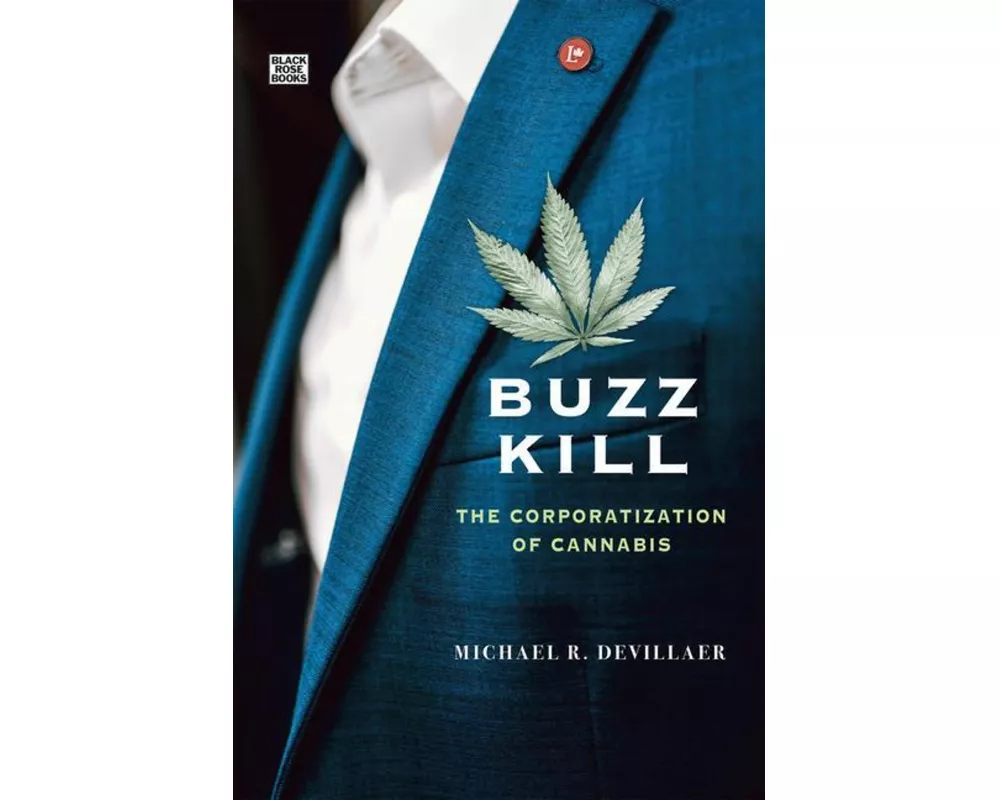 Buzz Kill - The Corporatization of Cannabis