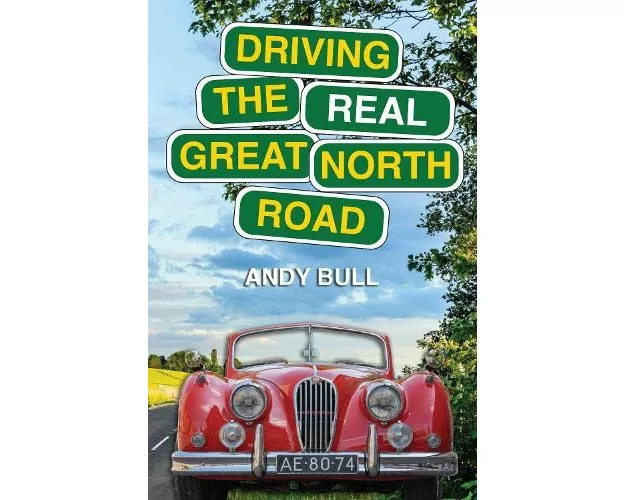Driving the Real Great North Road