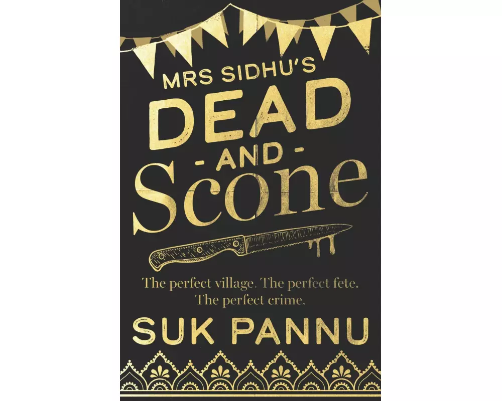 Mrs Sidhu’s ‘Dead and Scone’