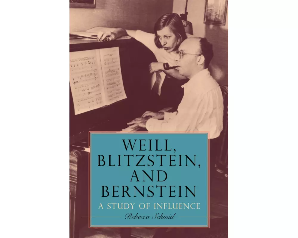 Weill, Blitzstein, and Bernstein