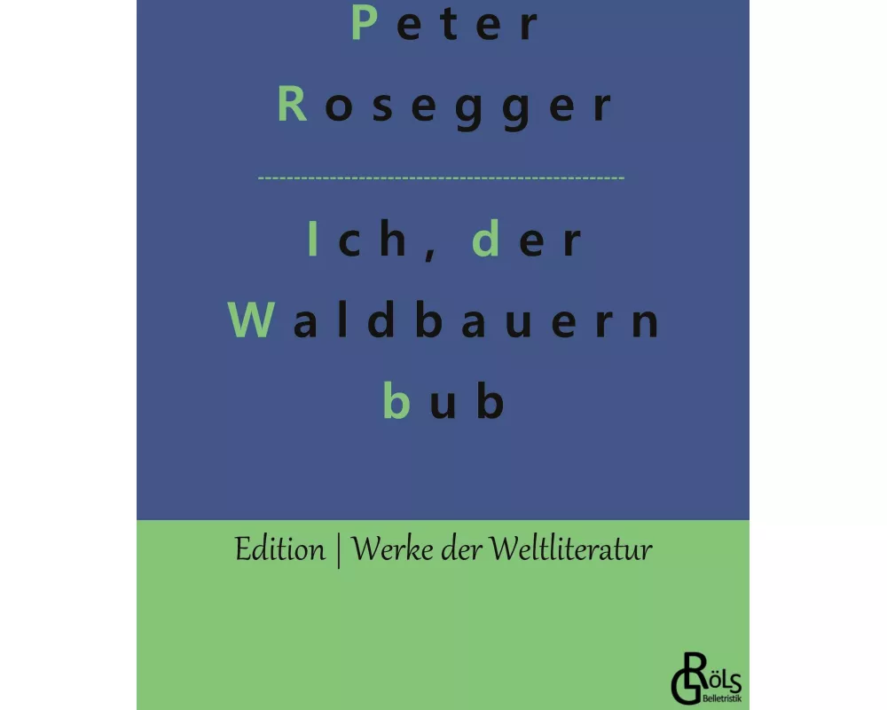 Als ich noch der Waldbauernbub war