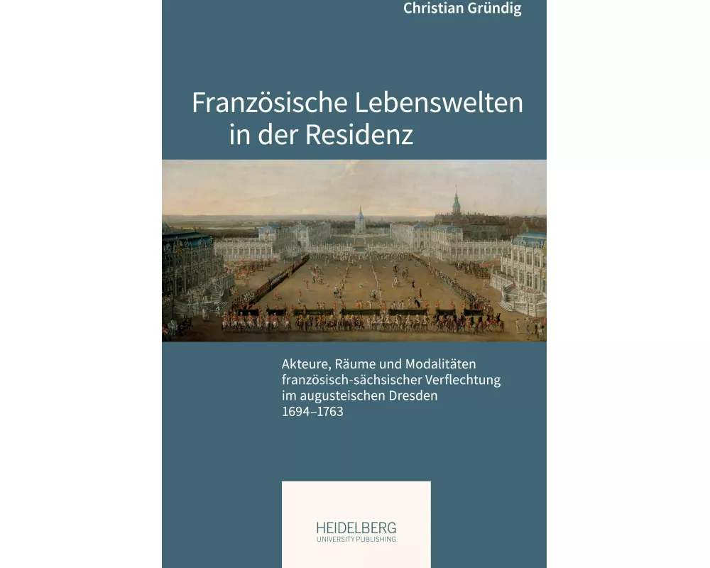 Französische Lebenswelten in der Residenz