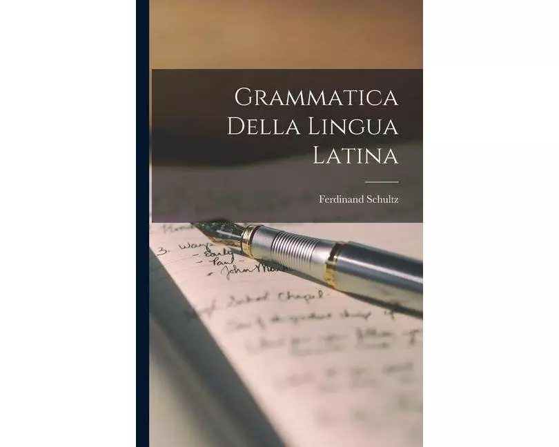 Grammatica Della Lingua Latina