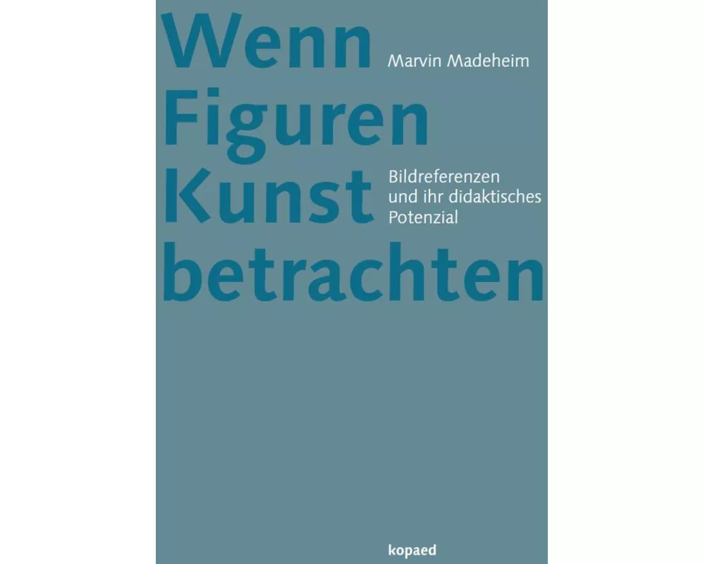 Wenn Figuren Kunst betrachten