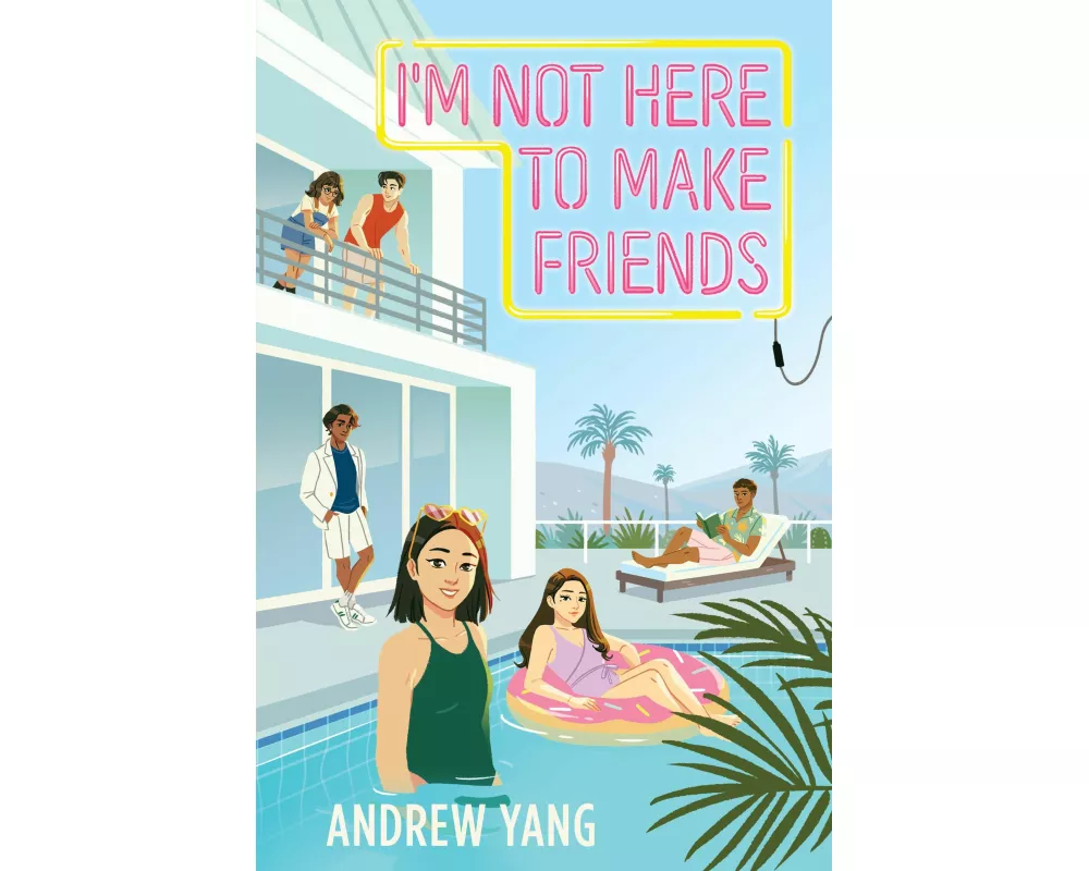 I'm Not Here to Make Friends