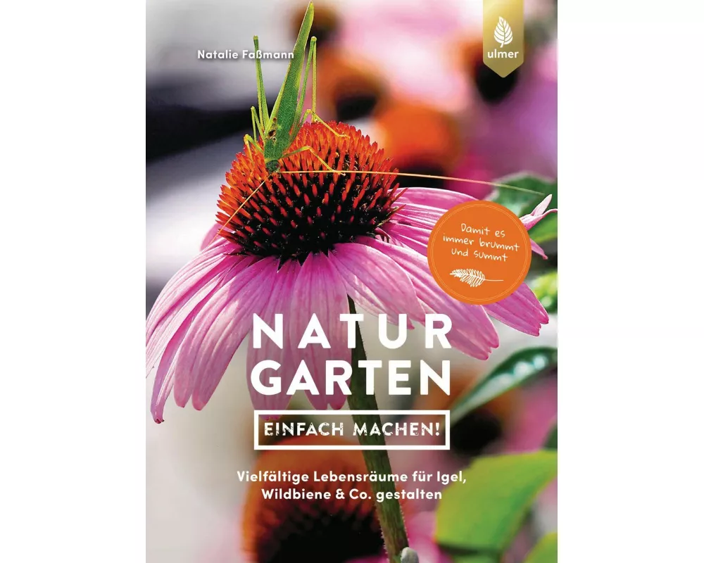 Naturgarten - einfach machen!