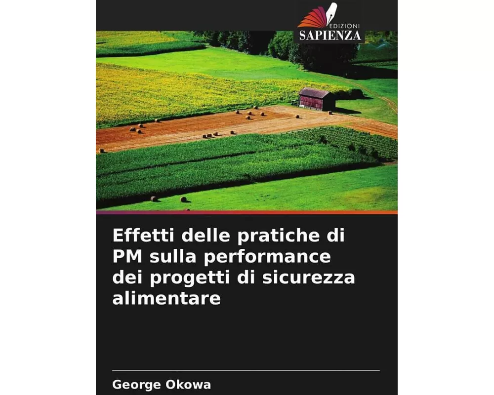 Effetti delle pratiche di PM sulla performance dei progetti di sicurezza alimentare
