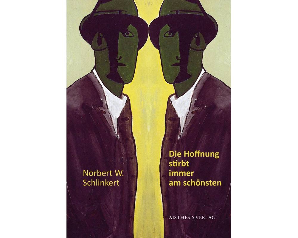 Die Hoffnung stirbt immer am schönsten