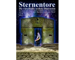 Sternentore - Die rätselhafte sechste Dimension