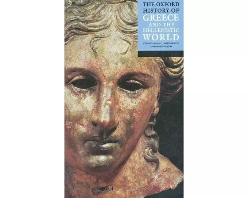 The Oxford History of Greece and the Hellenistic World