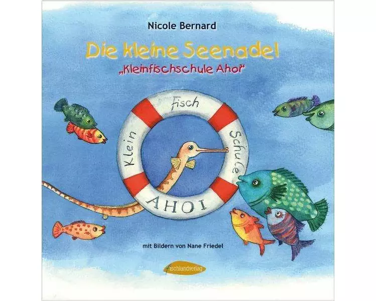 Die kleine Seenadel. Kleinfischschule Ahoi