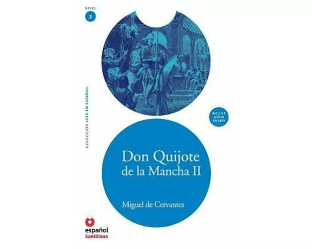 Don Quijote de La Mancha II (Adaptacion) + CD (Don Quixote, Part II, Adaptation + CD)