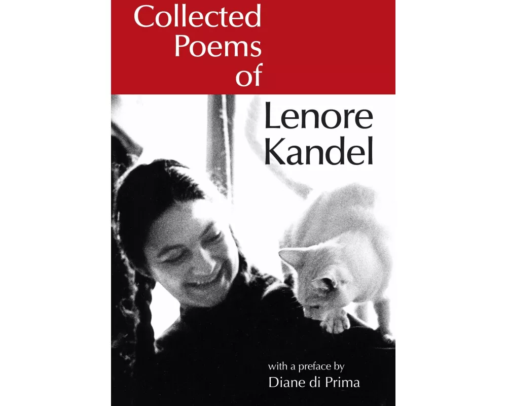 Collected Poems of Lenore Kandel