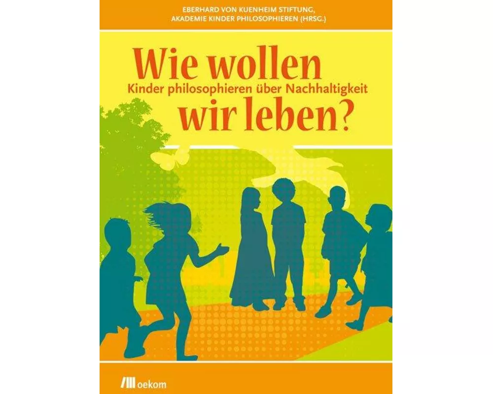 Wie wollen wir leben?