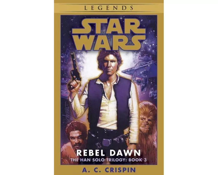 Rebel Dawn: Star Wars Legends (The Han Solo Trilogy)