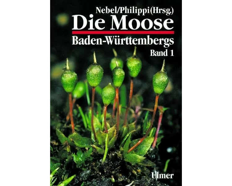 Die Moose Baden-Württembergs Band 1