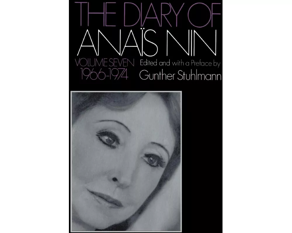 The Diary of Anais Nin Volume 7 1966-1974