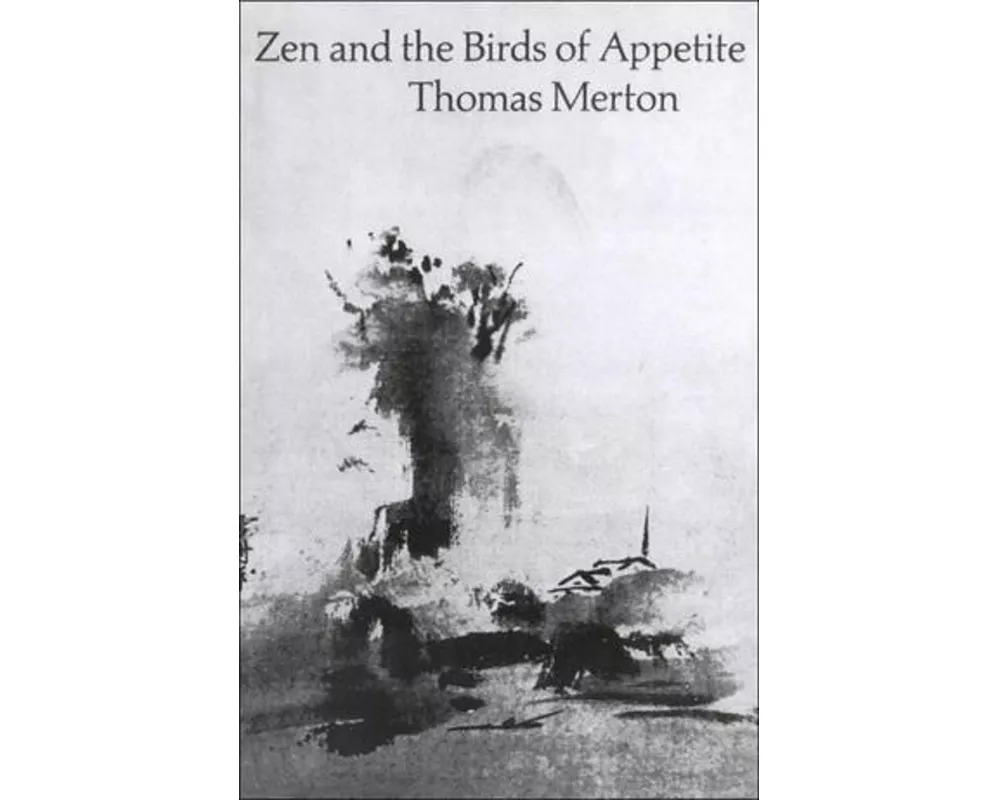 Zen and the Birds of Appetite