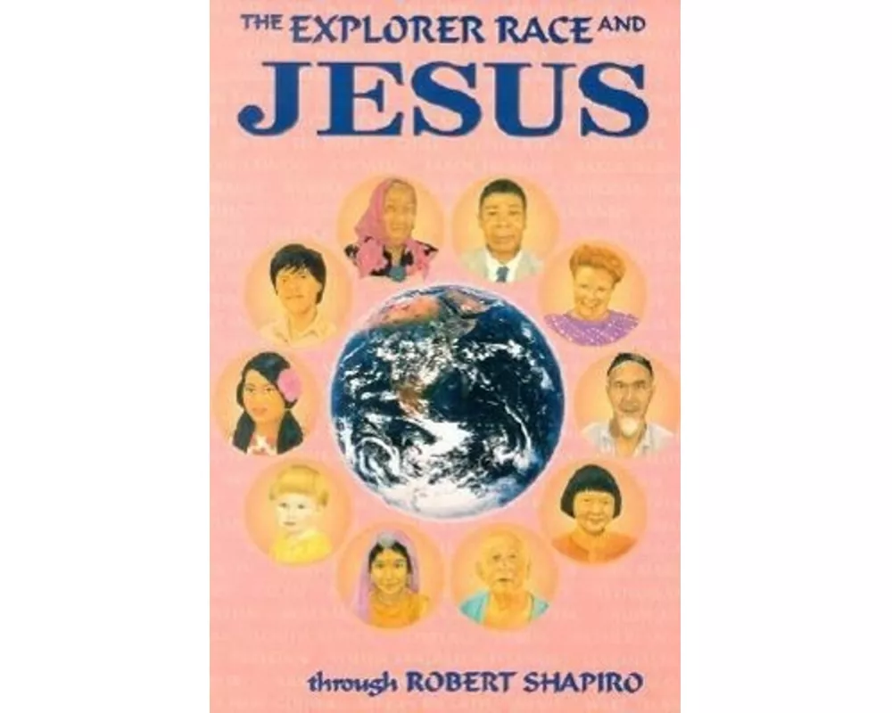 The Explorer Race and Jesus