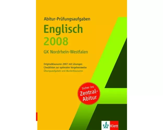 Abitur-Prüfungsaufgaben Englisch Zentralabitur 2008. Grundkurs. Nordrhein-Westfalen