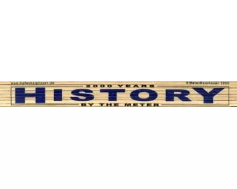 History by the meter