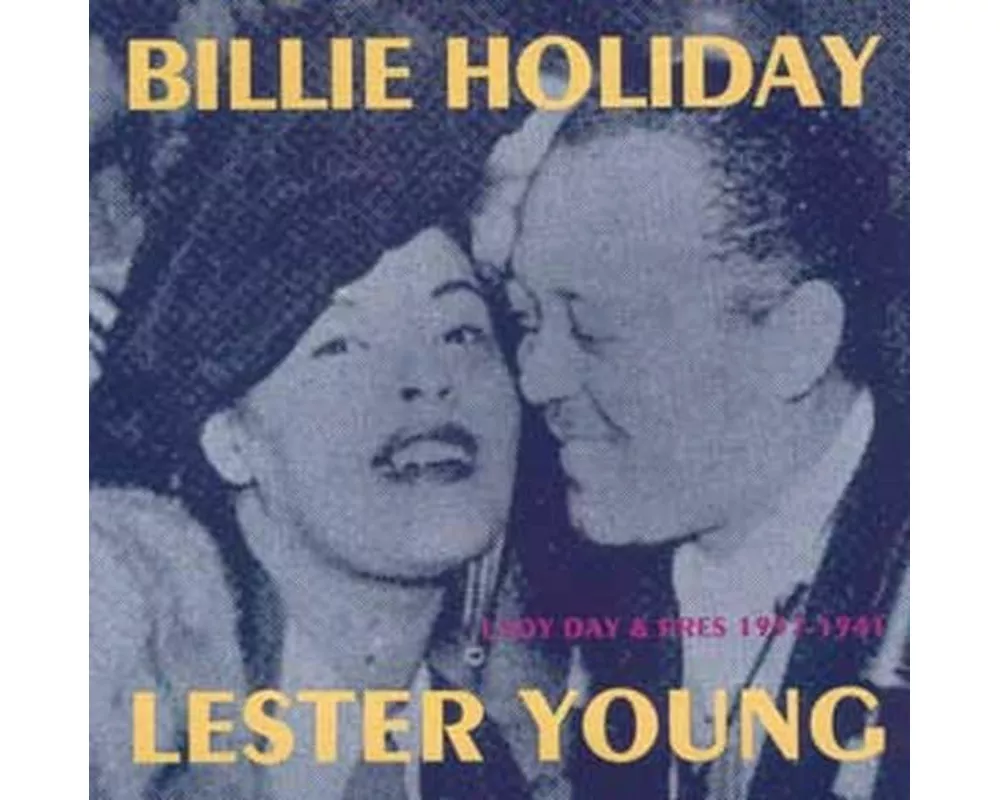 Lady Day And Pres,1937-1941