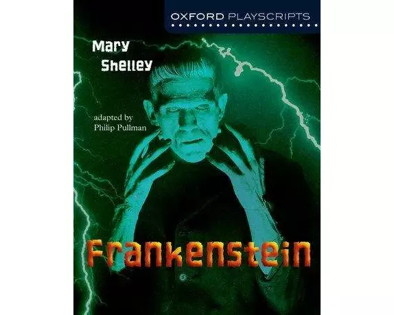 Oxford Playscripts: Frankenstein