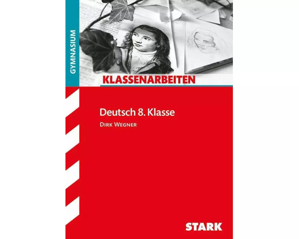 Klassenarbeiten Deutsch 8. Klasse Gymnasium