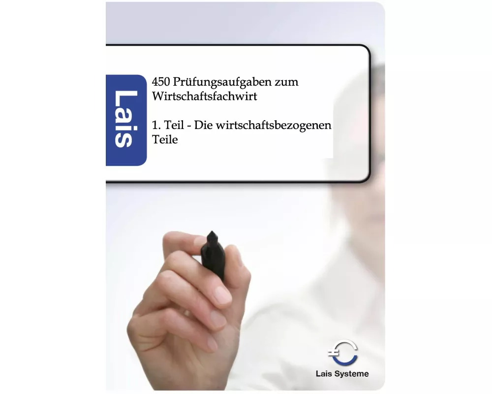 450 Prüfungsaufgaben zum Wirtschaftsfachwirt