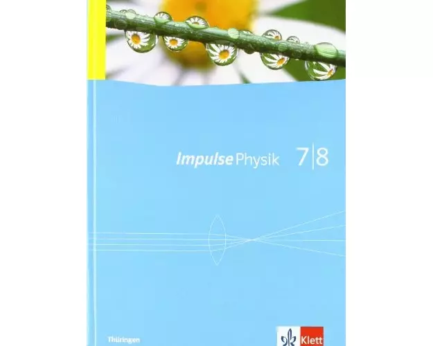 Impulse Physik - Ausgabe für Thüringen. Schülerbuch 7./8. Klasse