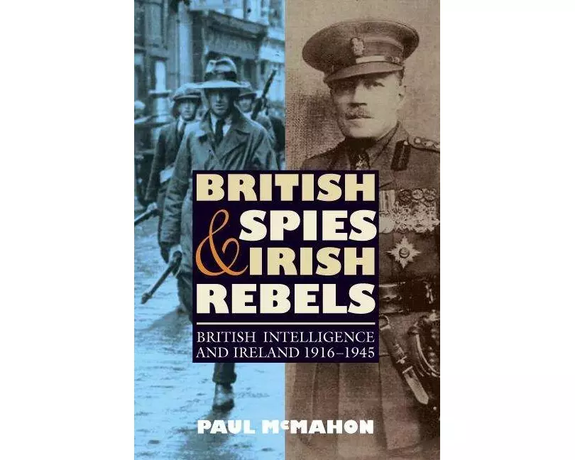 British Spies and Irish Rebels