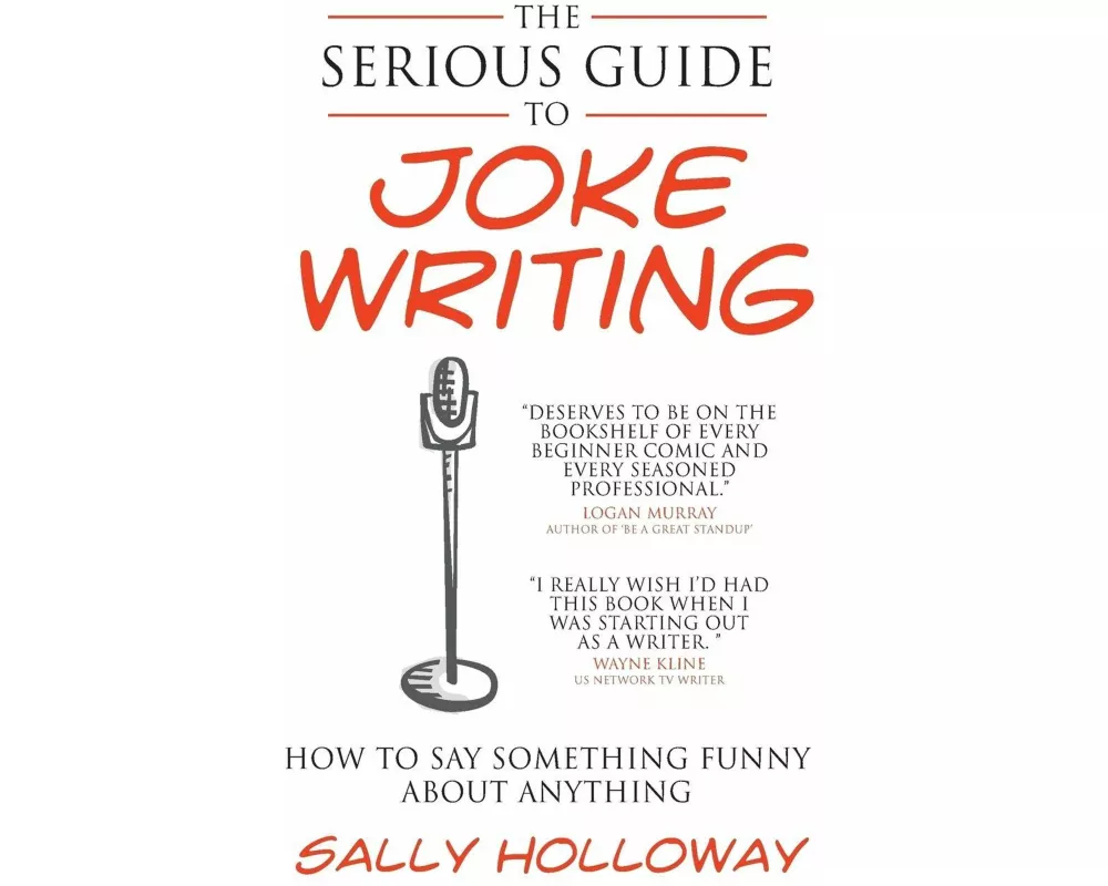 The Serious Guide to Joke Writing