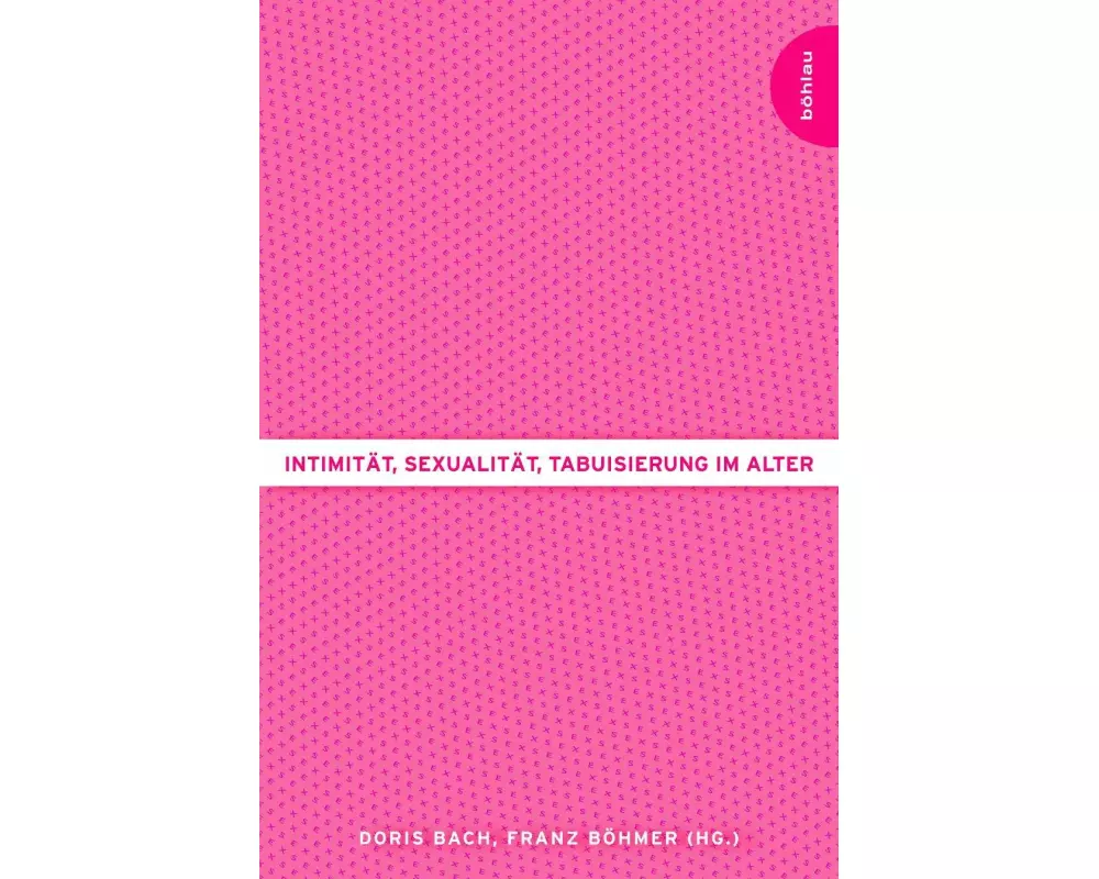 Intimität, Sexualität, Tabuisierung im Alter