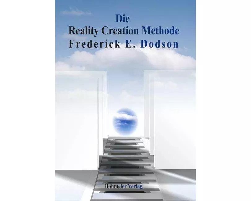 Die Reality Creation Methode