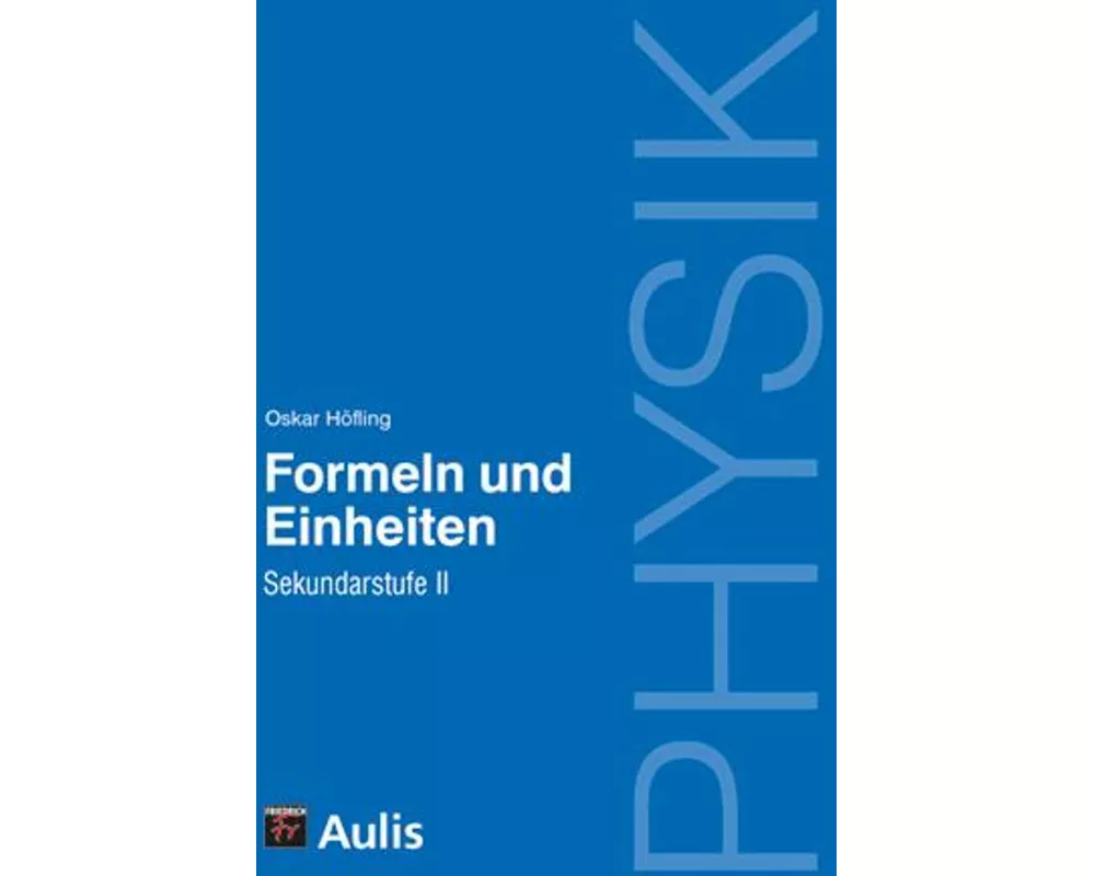 Physik allgemein / Formeln und Einheiten, SII