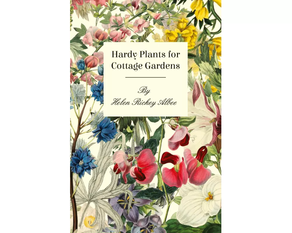 Hardy Plants for Cottage Gardens
