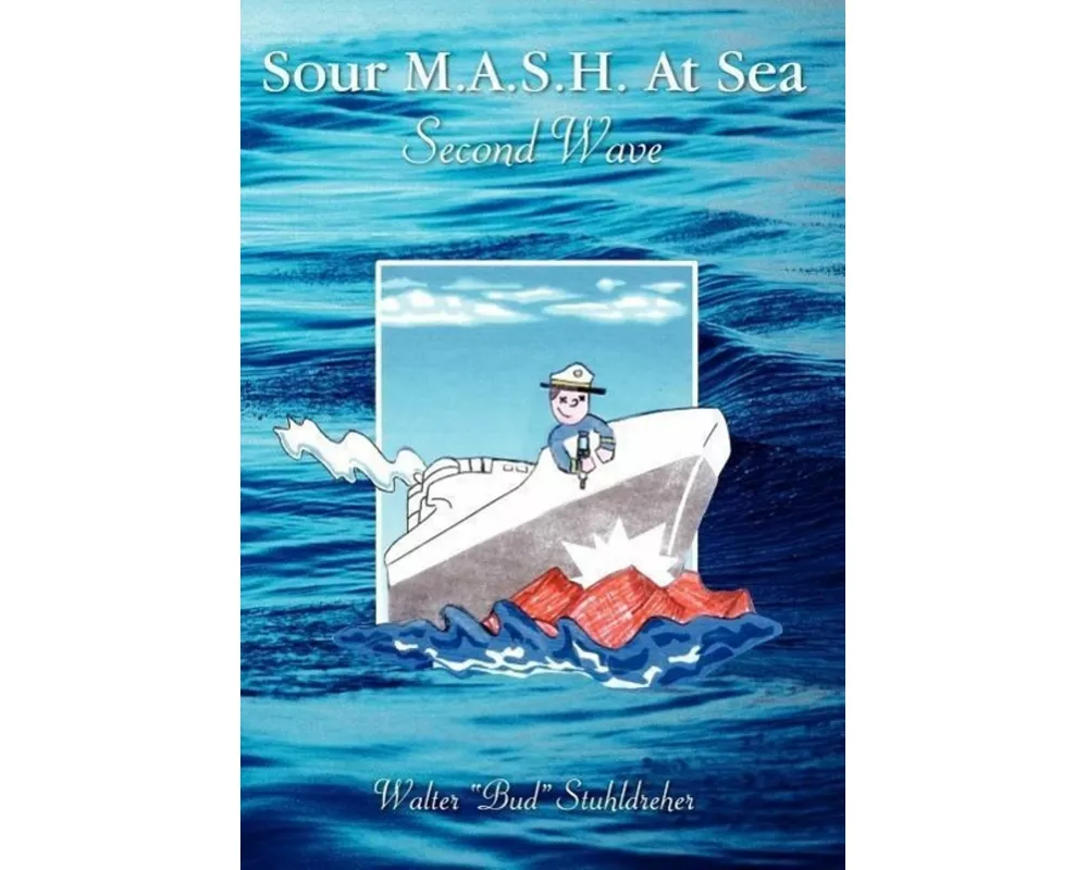 Sour M.A.S.H. at Sea - Second Wave