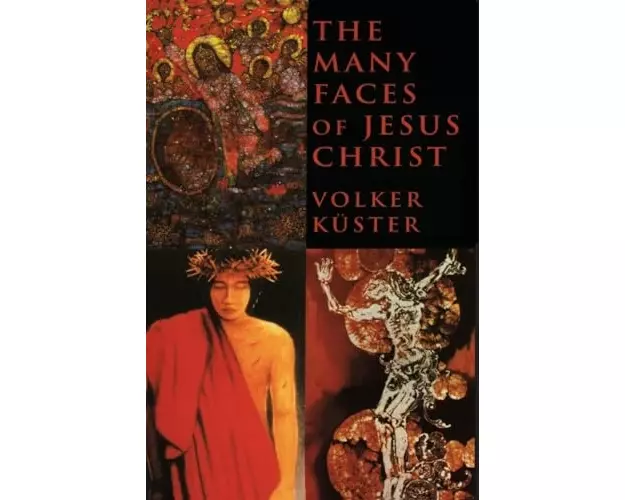 The Many Faces of Jesus Christ
