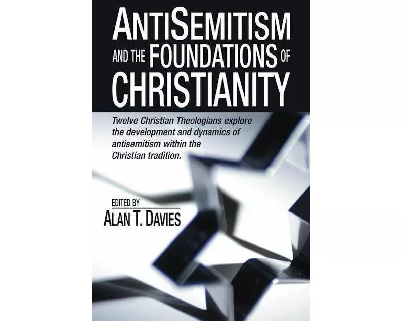 Anti-Semitism and the Foundations of Christianity